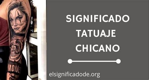 tatuaje chicana significado|Significado del tatuaje chicana